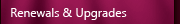 Renewals and Upgrades